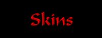 Tribe Skin
